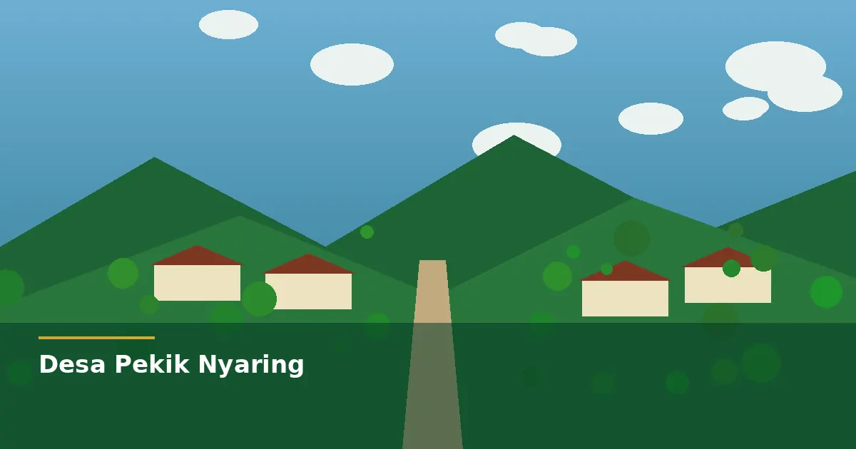 Ilustrasi dusun Desa Pekik Nyaring